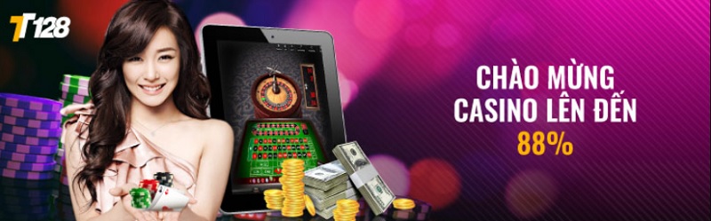 Giới thiệu khuyến mãi TT128 chào mừng Casino 88% hấp dẫn