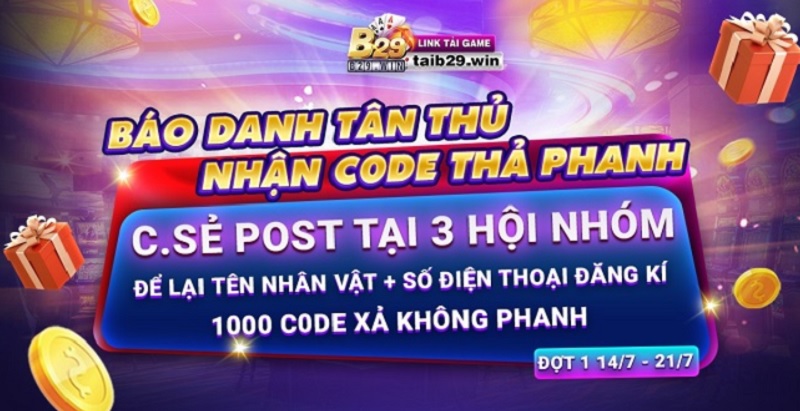 Sự kiện báo danh nhận Giftcode B29 club chỉ dành cho tân thủ