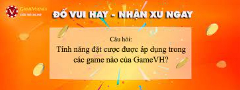 Sự kiện đố vui nhận giftcode gamevh, nhận xu hấp dẫn